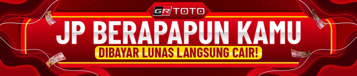 Bukti Jackpot GRTOTO – Hasil Menang Besar di Bayar Lunas